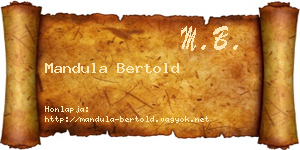 Mandula Bertold névjegykártya